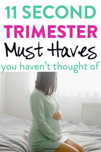 11 Second Trimester Must Haves (You Didn’t Know You Needed)
