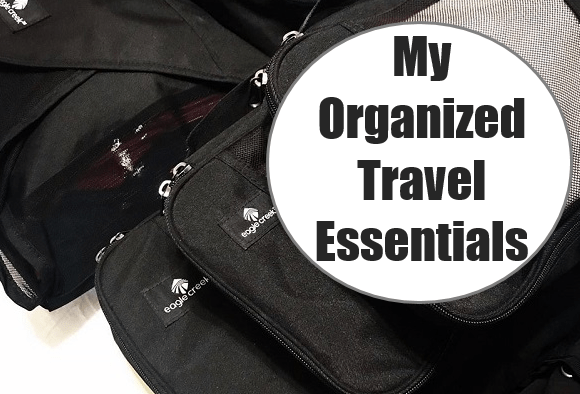 The Best Travel Essentials for Staying Organized