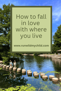 How to Love Where You Live by Getting Outside