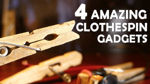 Learn how to make 4 really cool gadgets using clothespins