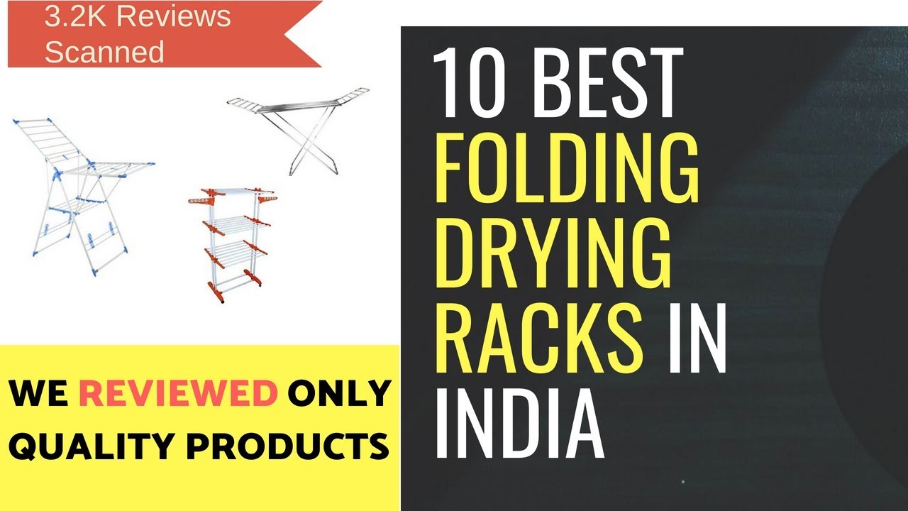 Here find the quality comparison and review of Top 10 Folding Drying Racks in India with Price