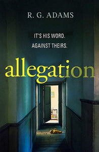 Allegation by R. G. Adams – Book Review


Allegation

Author – R. G. Adams

Publisher – riverrun

Pages – 320

Released – 18th February 2021

ISBN-13 – 978-1529404661

Format – ebook, hardcover, audio

Rating – 4 Stars

I received a free copy of...