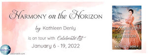 Blog Tour and Giveaway: Harmony on the Horizon by Kathleen Denly